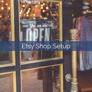 etsy shop setup benavides virtual services